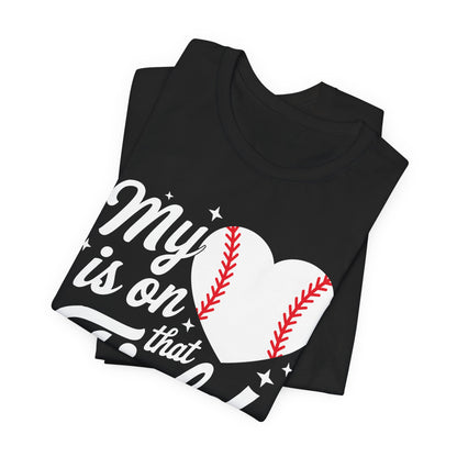 My Heart Is On That Field Baseball T-Shirt